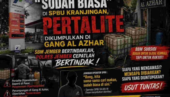 “Sudah Biasa” di SPBU Kranjingan, Pertalite Dikumpulkan di Gang Al Azhar : SBM Jember Turun, Polres Jember Segera Menindak lanjuti !